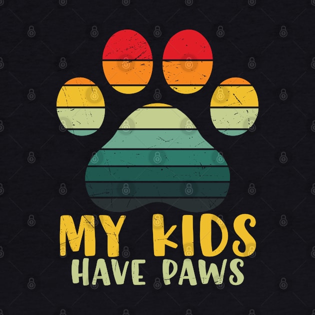 MY KIDS HAVE PAWS by mmpower